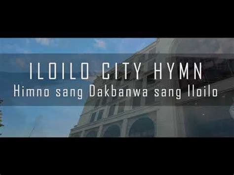 iloilo city hymn|“Himno sang Dakbanwa sang .